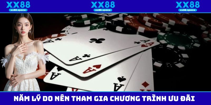 Năm lý do nên tham gia chương trình ưu đãi tại trang chủ